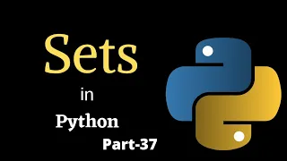 Sets Introduction In Python Part-37 Python Tutorial For Absolute Beginners