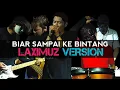 Lagu Asmidar - Biar Sampai ke Bintang Rock version (Cover by Laximuz)
