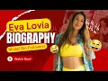 Everything About Eva Lovia Biography Eva Lovia Lifestyle Eva Lovia Career Eva Lovia 2025