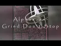 TECHNO | Alphascan - Grind Don't Stop