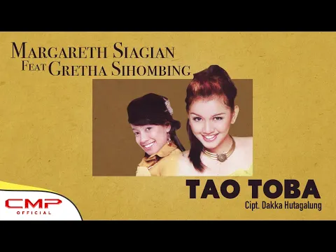 Margareth Siagian Tao Toba feat Gretha Sihombing
