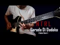 Download Lagu Garuda Di Dadaku - NTRL | Guitar Cover | Instrumental