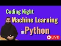 Coding Night Live Machine Learning Masterclass in Python Learn Code Together