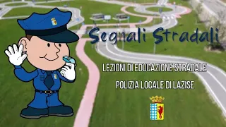 Educazione Stradale |  I Segnali Stradali