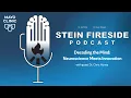 STEIN Fireside Podcast Decoding the Mind Neuroscience Meets Innovation S1-Ep1