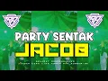 Download Lagu •JACOB- PARTY SENTAK VIRAL 2025 🫦 Ryo BMR 