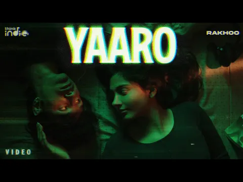 Download MP3 Rakhoo - Yaaro (Music Video) | Vaisagh | Amudhan Priyan | Think Indie