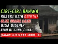 Jiwa Terpilih💫Ciri Rezeki Kita Di Tutup Orang Lain Dengan Sihir, Jadi Seret Bikin Susah Sekeluarga!😱