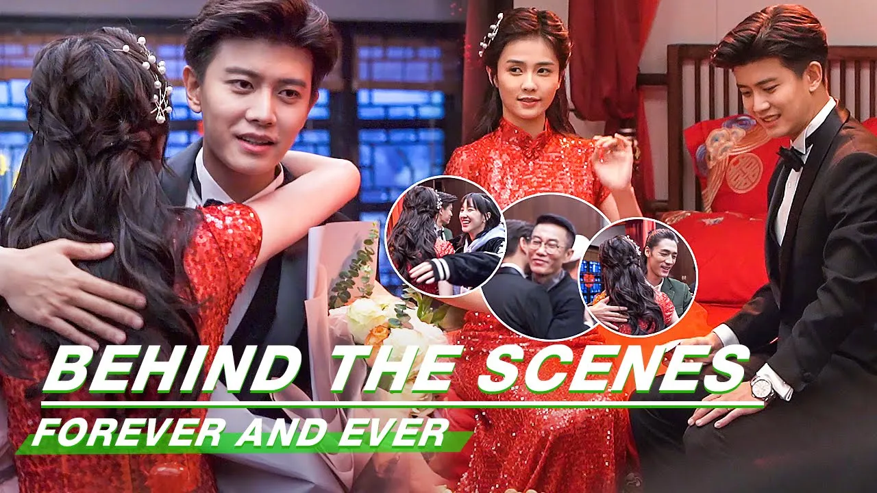 Behind The Scenes: Wrapping! It's Time For Wedding Night! | Forever and Ever | 一生一世 | iQIYI