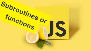 Javascript Tutorial JS Functions Subroutines Ep11