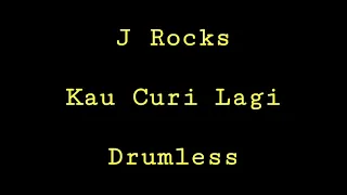 J Rocks - Kau Curi Lagi - Drumless - Minus One Drum