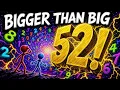 Just How Big Is 52