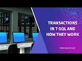 Transactions in T-SQL How SQL Transactions work