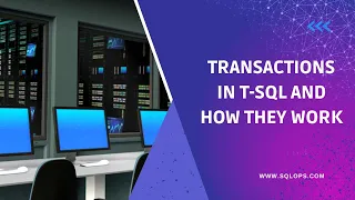 Transactions in T-SQL How SQL Transactions work