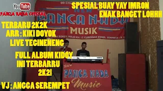 Download 🛑 #TERBARU PANCA NADA MUSIK LIVE TEGINENENG  ARR KIKI DOYOK VJ ANGGA SEREMPET ( SPESIAL YAY IMRON  ) MP3