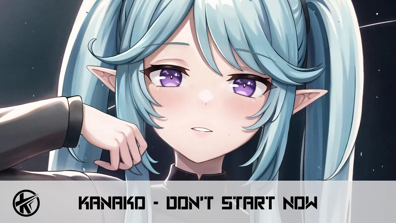 Nightcore -  Don't Start Now | Kanako