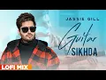Download Lagu Guitar Sikhda (Lofi Mix)| Jassie Gill | Jaani | B Praak | DJ Harsh Sharma \u0026 Sunix Thakor | New Songs