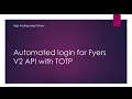 Python Algo trading Fyers API v2 automated login with TOTP