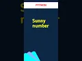 Sunny number in PYTHON
