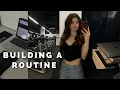 BUILDING A ROUTINE Healthy Habits Increasing Productivity 6am morning routine