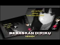 Download Lagu Bebaskan Diriku - ARMADA (Speed Reverb) Tiktok