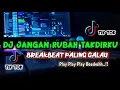 Lagu DJ TUHAN KU CINTA DIA KU INGIN BERSAMANYA || Jangan Rubah Takdirku || Breakbeat Version
