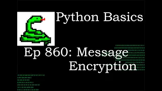 Python Basics Tutorial Create Your Own Message Encryption Program Data Encryption
