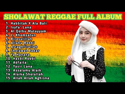 Download MP3 FULL ALBUM SHOLAWAT PILIHAN TERBAIK VERSI REGGAE !!! SHOLAWAT MERDU PENGANTAR TIDUR TERBAIK 2024