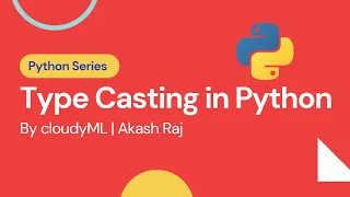 7 Type Casting in Python cloudyML