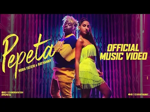 Download MP3 Pepeta - Nora Fatehi, Ray Vanny (EXCLUSIVE Music Video) | 2019