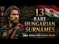13 Rare Hungarian Surnames DNA Reveals Your Magyar Origins