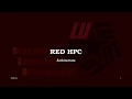 2 RED HPC Tutorial Architecture of RED