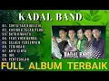 Download Lagu 𝗞𝗮𝗱𝗮𝗹 𝗕𝗮𝗻𝗱 𝗙𝘂𝗹𝗹 𝗔𝗹𝗯𝘂𝗺 𝗧𝗮𝗻𝗽𝗮 𝗜𝗸𝗹𝗮𝗻