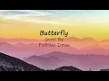 Download Lagu Lirik Butterfly - Melly Goeslaw \u0026 Andhika Pratama (Fadhilah Intan Cover)
