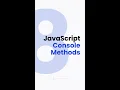 Console methods in JavaScript