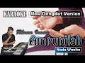 Download Lagu Ampunilah | Karaoke Nada Wanita | Rhoma Irama | Slow Dangdut Version | SiKeCe | Lirik