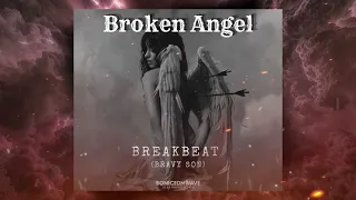 broken angel breakbeat dj bravy son sound yxgc marapthon season 3