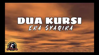 Download Era Syaqira - Dua Kursi (Lirik) MP3