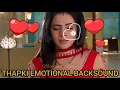 Download Lagu Thapki pyar ki/sad/ emotional bgm