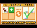 17 LATEST OFFERS FOR NEON LAVA DRAGON GAINING MORE DEMAND NOW Adopt me Trades