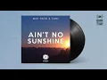 Max Oazo & Cami - Ain't No Sunshine