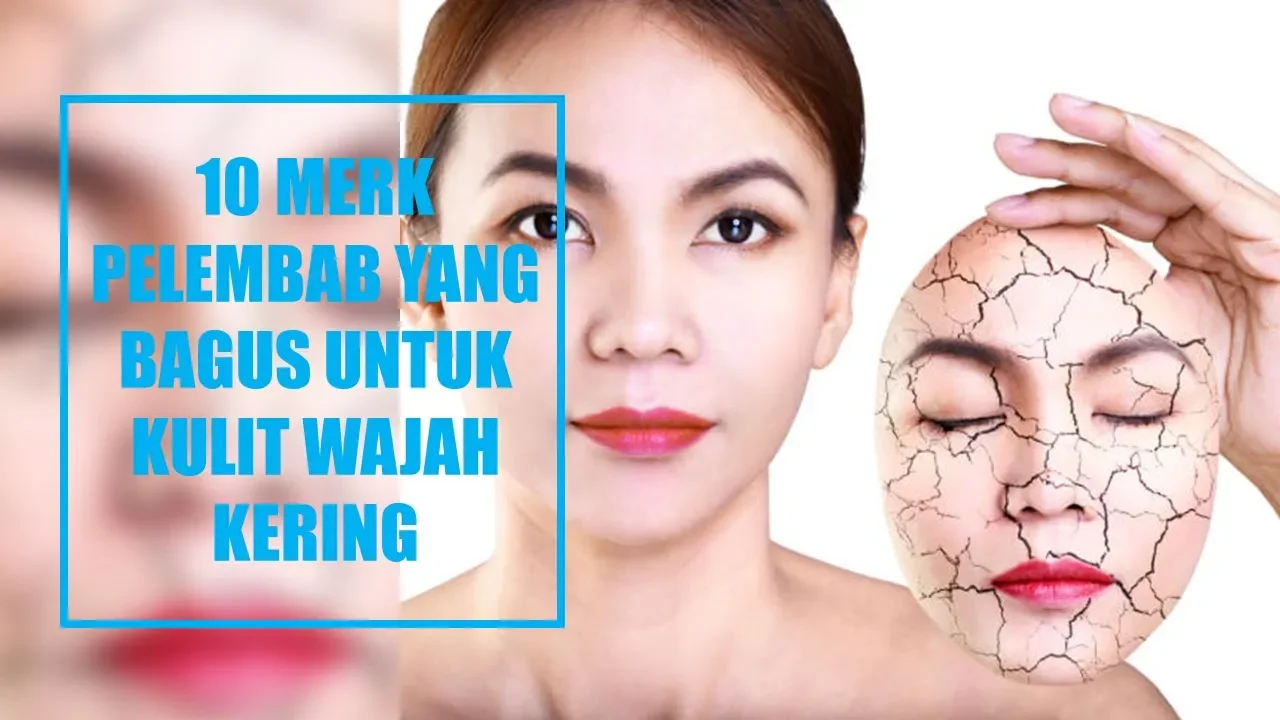 TOP 5 MOISTURIZER UNTUK KULIT KERING. 