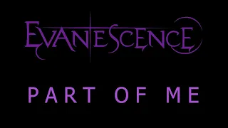 Download Evanescence - Part Of Me Lyrics (The Bitter Truth) MP3