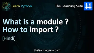 What is a module in Python Hindi The Learning Setu