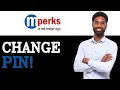 How To Change mPerks Pin 2025