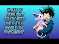 Part-1 What if Izuku got Teleported into the World of Pokemon