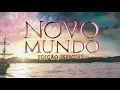 Novo Mundo - Edição Especial Confira Abertura Parte final