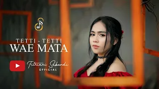 tetti tetti wae mata cover by fitriani sukardi cipt darman sanrego