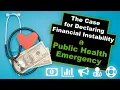 Why Financial Instability Is a Public Health Emergency And What Can Help
