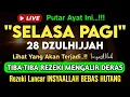Download Lagu Putar Ayat ini Di Bulan Dzulhijjah. Segala Hajad Dikabulkan, Rezeki Mengalir Deras, Aamiin